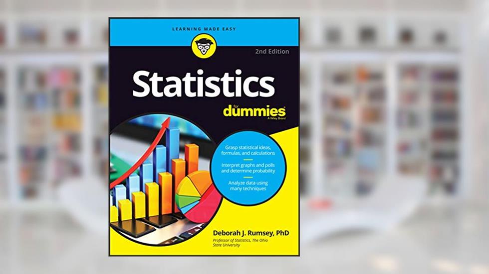 Statistics For Dummies (For Dummies (Lifestyle)), written by Deborah J. Rumsey