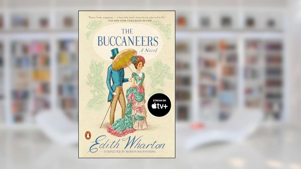 The Buccaneers, written by Edith Wharton; Marion Mainwaring