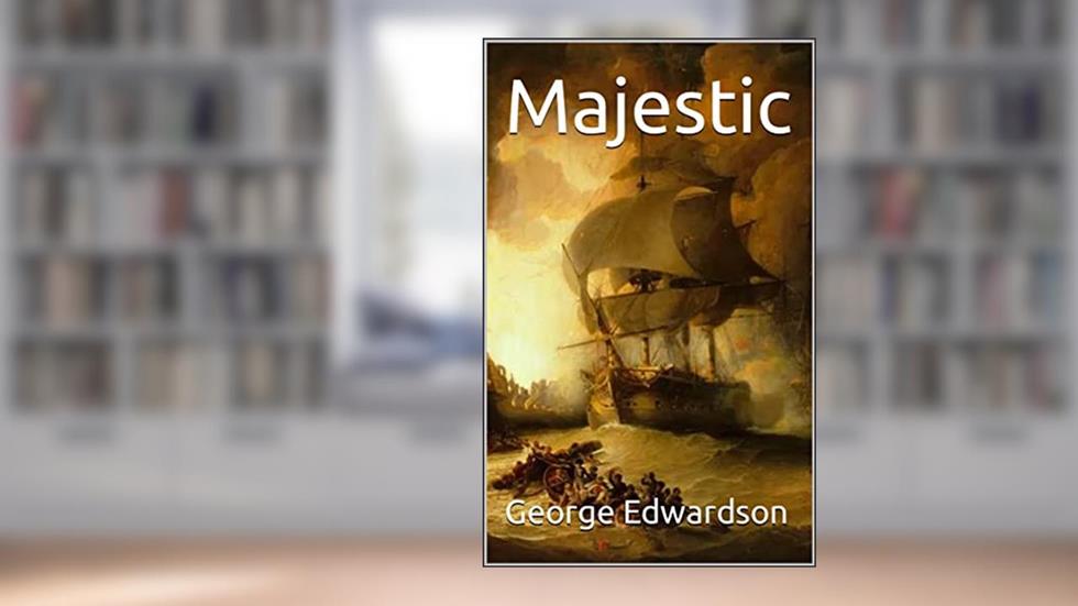Majestic: Book 2 in the Wharton series, written by George Edwardson