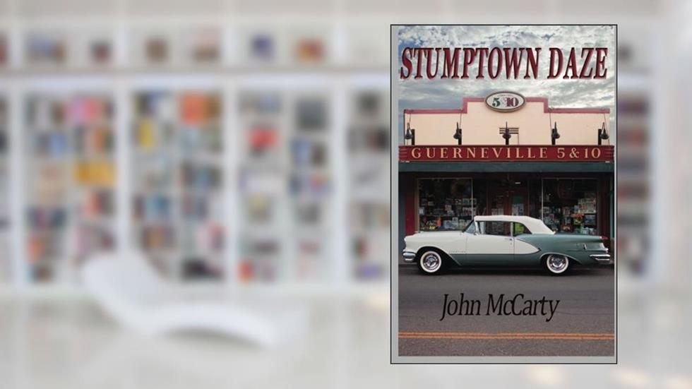 Stumptown Daze, written by John Michael McCarty