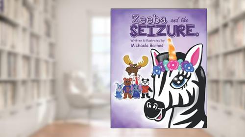 Cover from Zeeba and the Seizure, written by Michaela Barnes