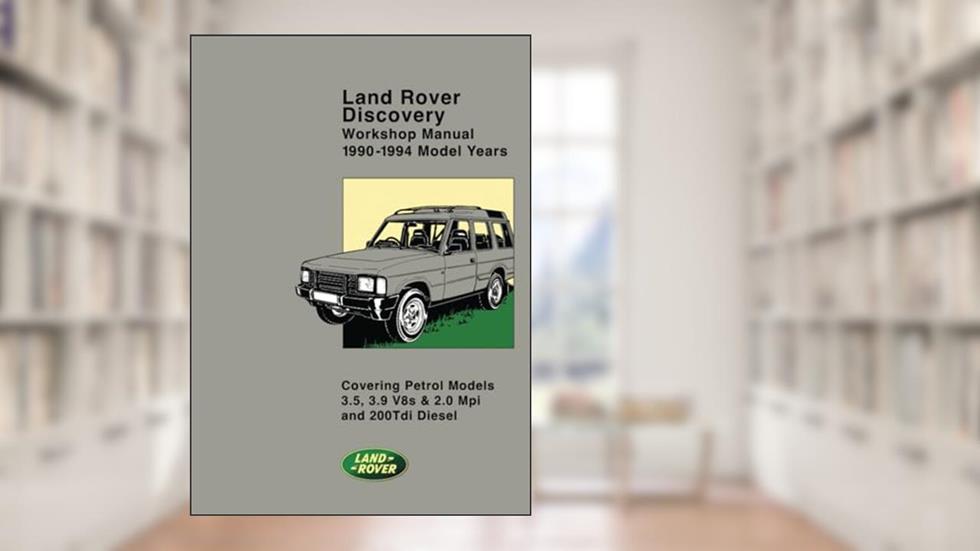 Land Rover Discovery 1990-1994 Workshop Manual: SJR900ENWM, written by Jaguar Land Rover Limited