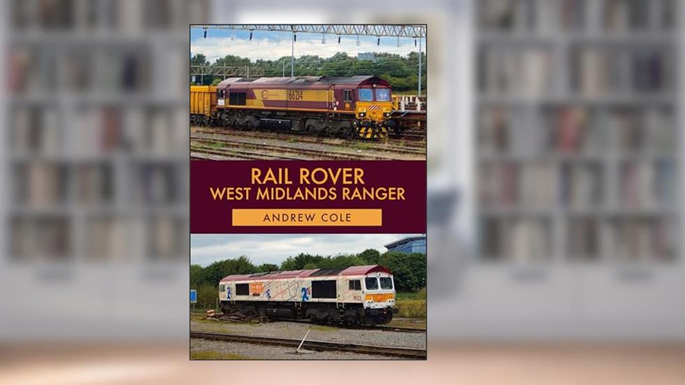 Rail Rover: West Midlands Ranger, written by Andrew Cole