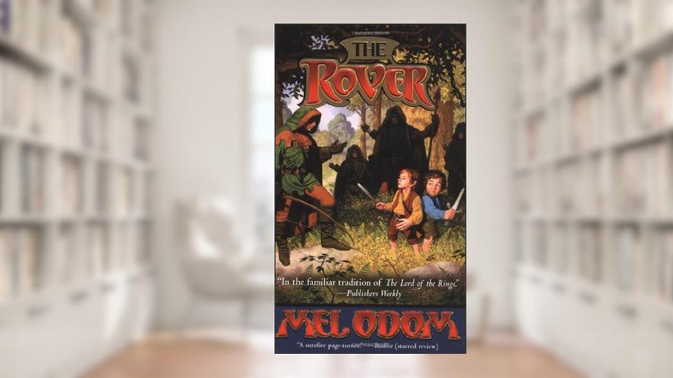 The Rover, written by Mel Odom