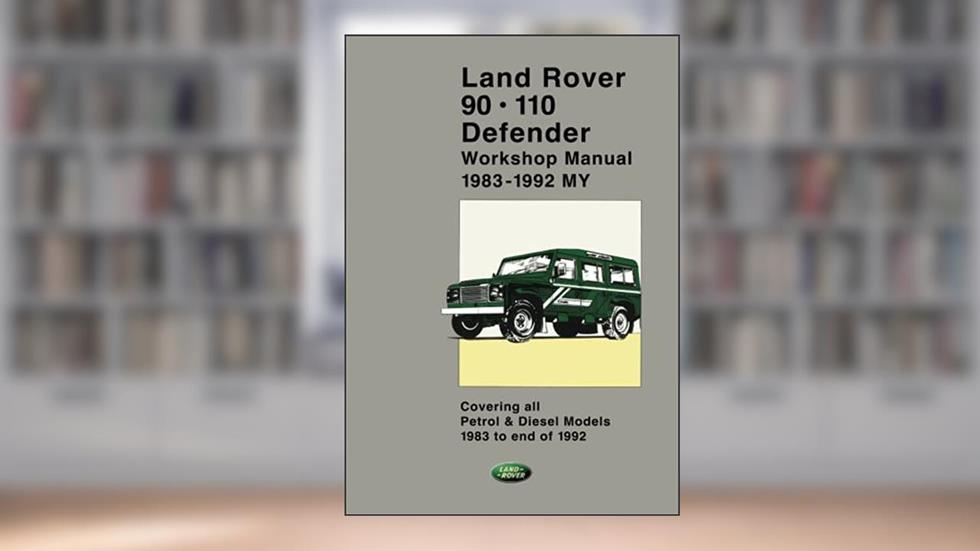 LAND ROVER 90 . 110 Defender 1983-1992 Workshop Manual: Part no. SLR621ENWM, SLR 621 EN WS 1 and SLR 621 EN WS 2. (Official Workshop Manuals), written by Jaguar Land Rover Limited