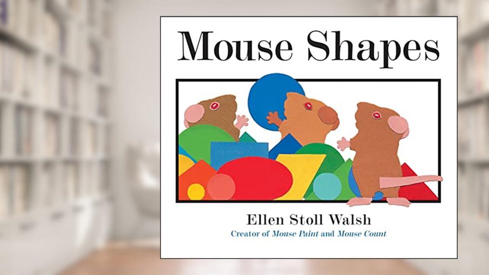 Mouse Shapes, written by Ellen Stoll Walsh