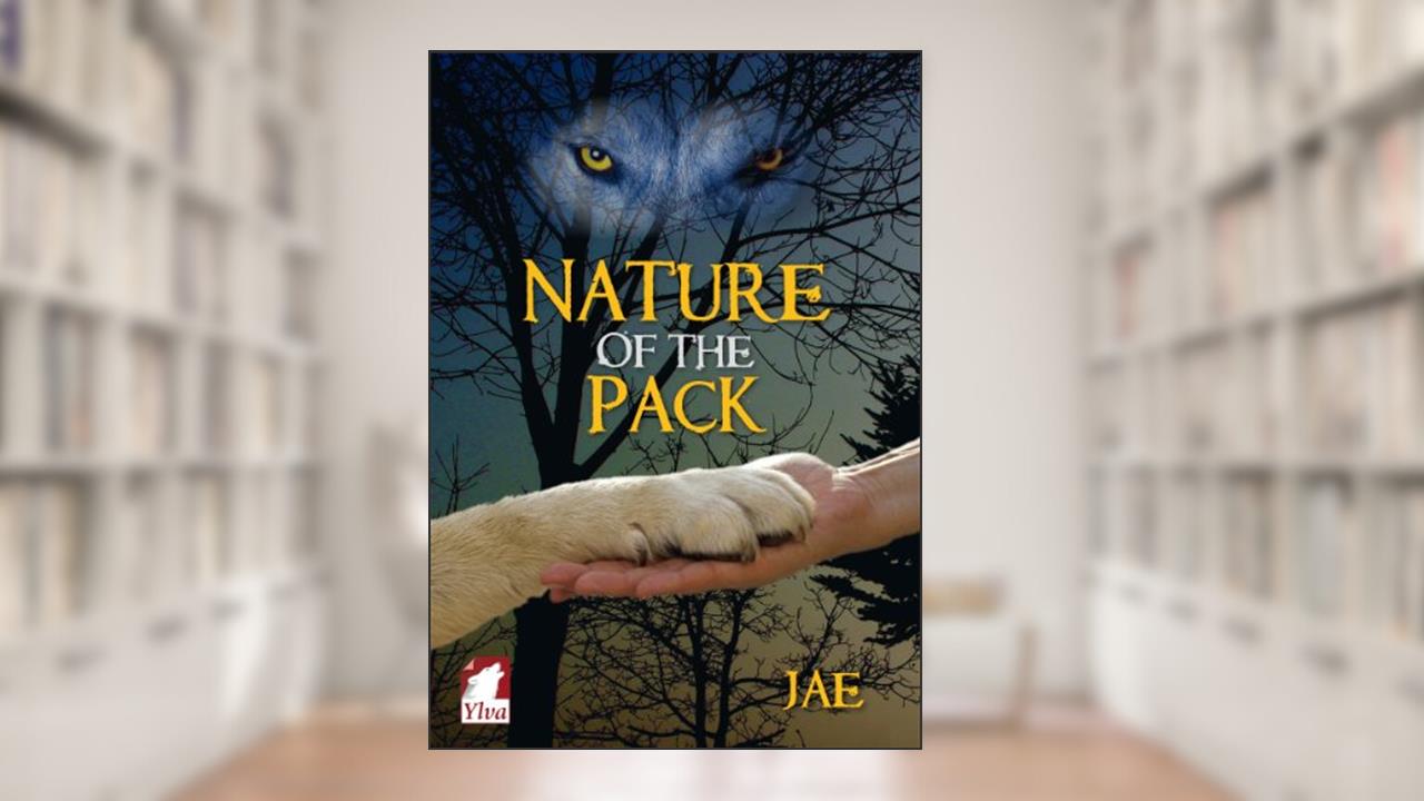 Nature of the Pack (Shape-Shifter Book 5), written by Jae