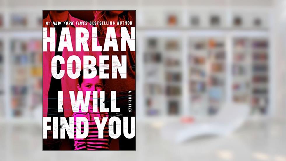 I Will Find You, written by Harlan Coben