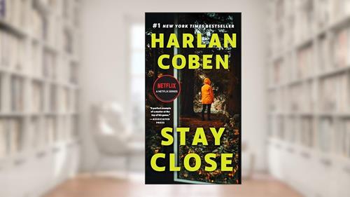 Cover from Stay Close, written by Harlan Coben