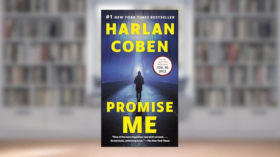Promise Me (Myron Bolitar Book 8), written by Harlan Coben