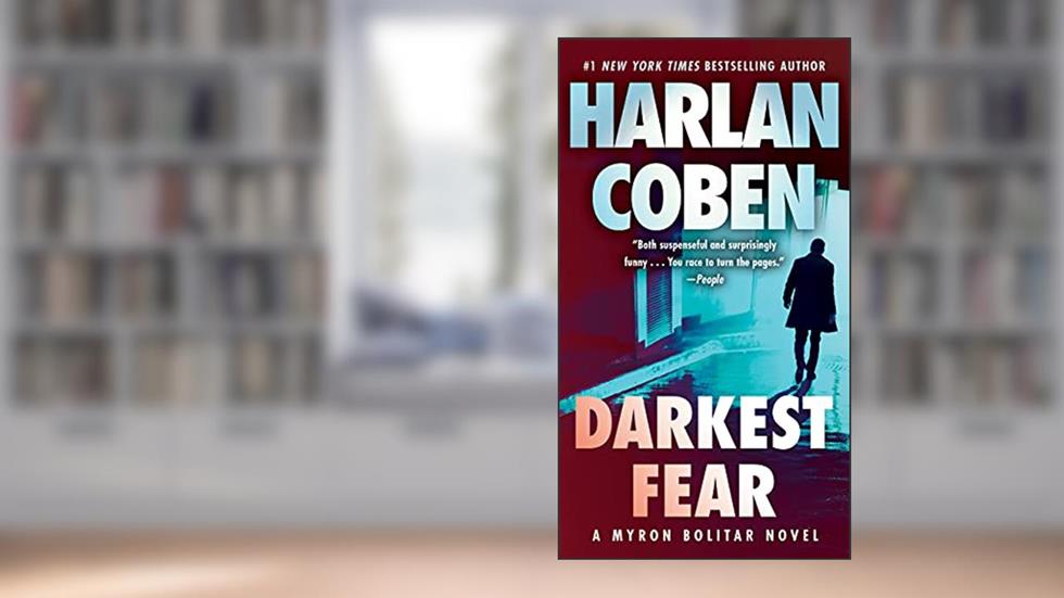 Darkest Fear: A Myron Bolitar Novel, written by Harlan Coben
