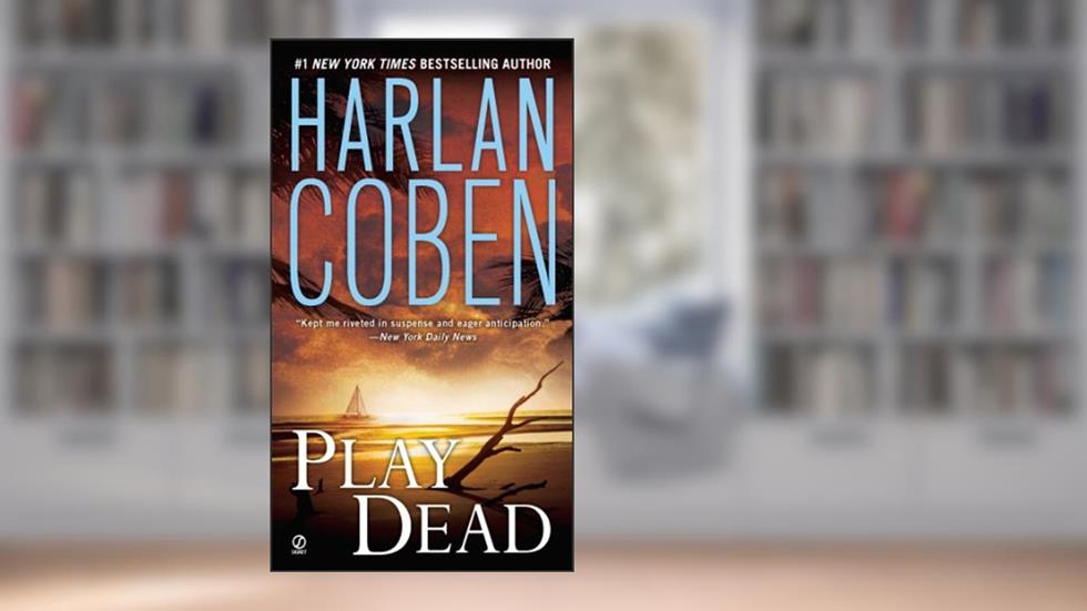 Play Dead, written by Harlan Coben