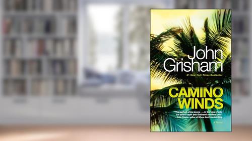 Cover from Camino Winds, written by John Grisham