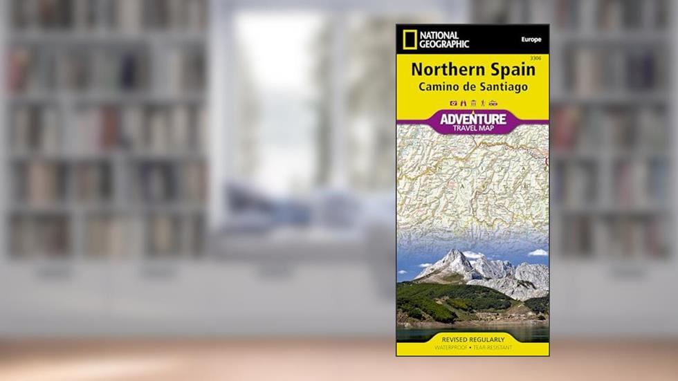 Northern Spain: Camino de Santiago Map (National Geographic Adventure Map, 3306), written by National Geographic Maps - Adventure