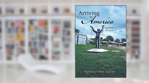 Cover from Arriving in America: Destination the South, written by Patricia Ann Taylor