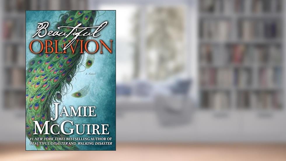 Beautiful Oblivion: A Novel (The Maddox Brothers Series), written by Jamie McGuire