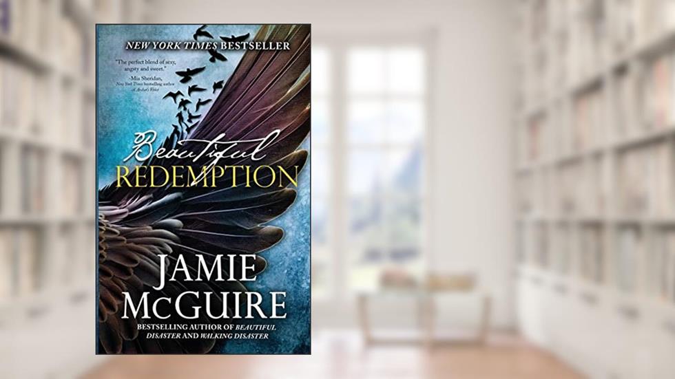 Beautiful Redemption: A Novel (The Maddox Brothers Series), written by Jamie McGuire