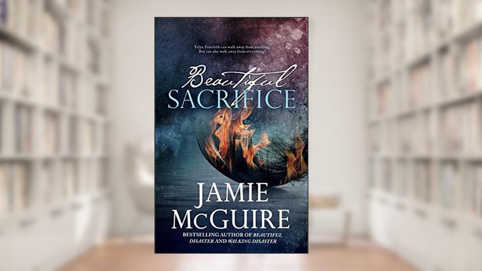 Beautiful Sacrifice: A Novel (Maddox Brothers), written by Jamie McGuire
