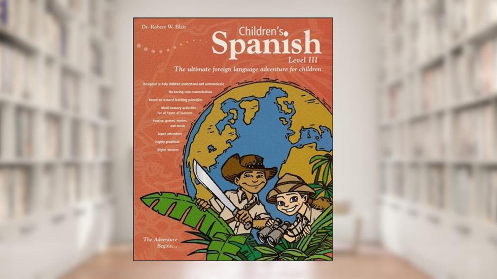 Children's Spanish: Level III (Power-Glide Foreign Language Courses), written by Power-Glide