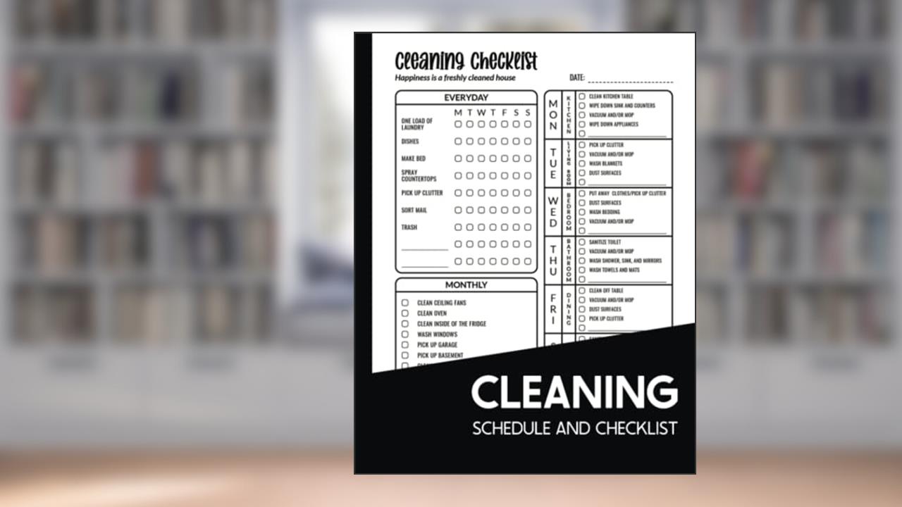 Cleaning Schedule and Checklist: Daily Weekly and Monthly Household Cleaning Planner for Adults, written by Carlos Henry Johnson