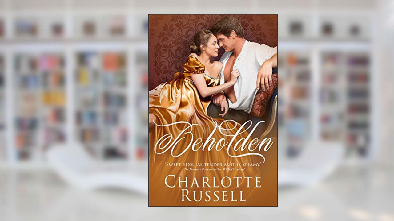 Beholden, written by Charlotte Russell