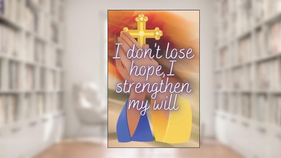 I don't lose hope, I strengthen my will: Eye-catching Multi-Purpose Themed Journal/Notebook, 120 pages, Ideal for Gift Giving, and Self-Help, written by Jah Sparks