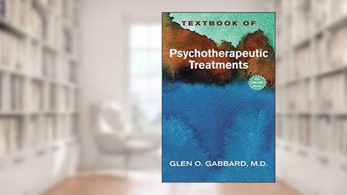 Cover from Textbook of Psychotherapeutic Treatments in Psychiatry, written by Glen O. Gabbard