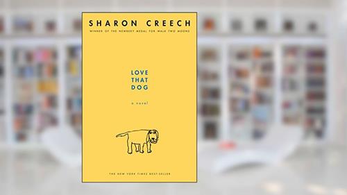 Cover from Love That Dog, written by Sharon Creech