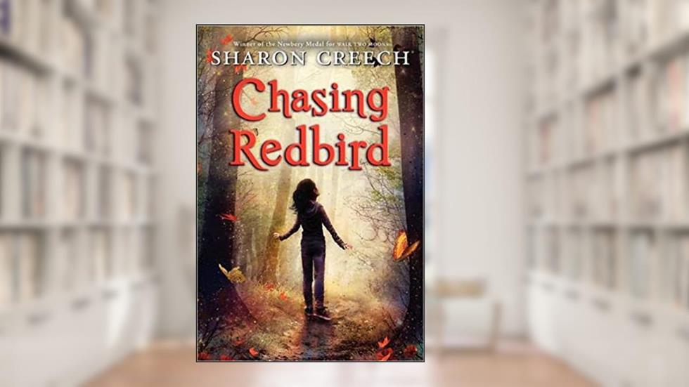 Chasing Redbird, written by Sharon Creech
