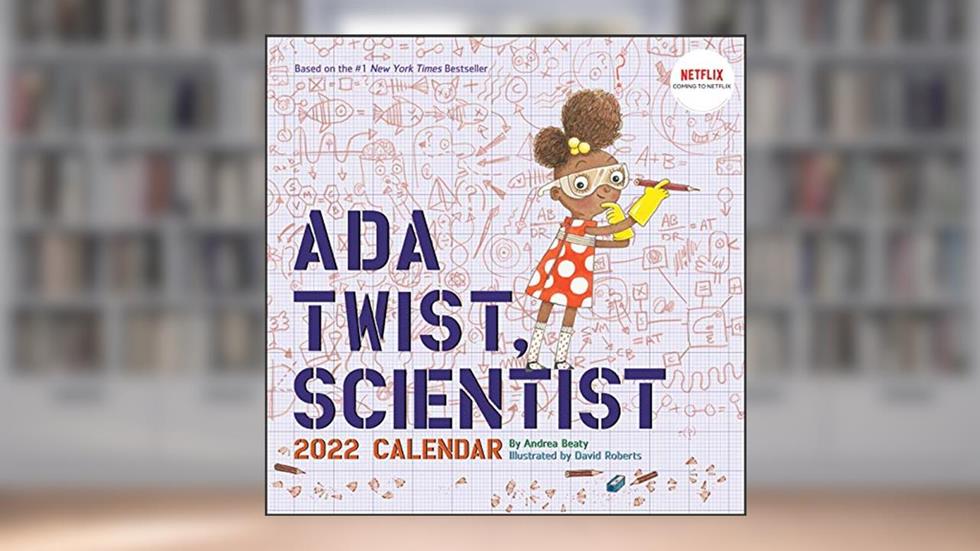 Ada Twist, Scientist 2022 Wall Calendar (The Questioneers), written by Andrea Beaty