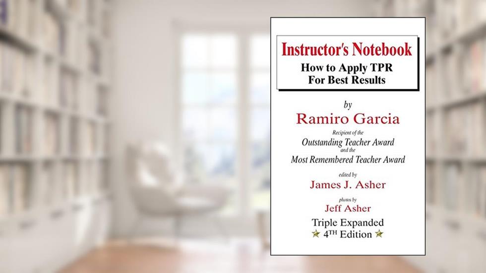 Instructor's Notebook: How to Apply TPR for Best Results, written by Ramiro Garcia