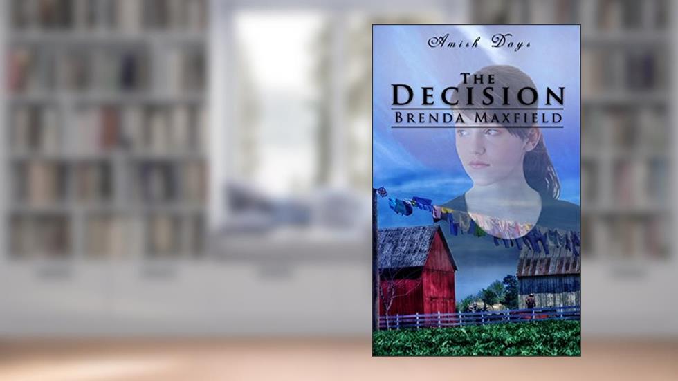 The Decision, written by Brenda Maxfield