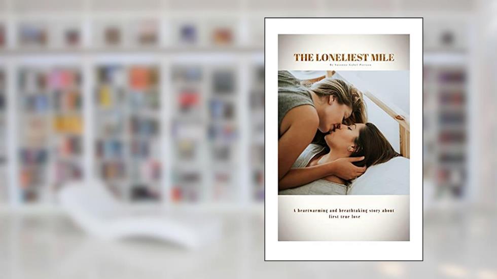 The Loneliest Mile, written by Susanne Gabel