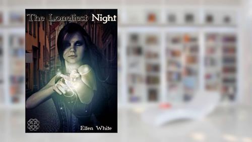 Cover from The Loneliest Night, written by Ellen White