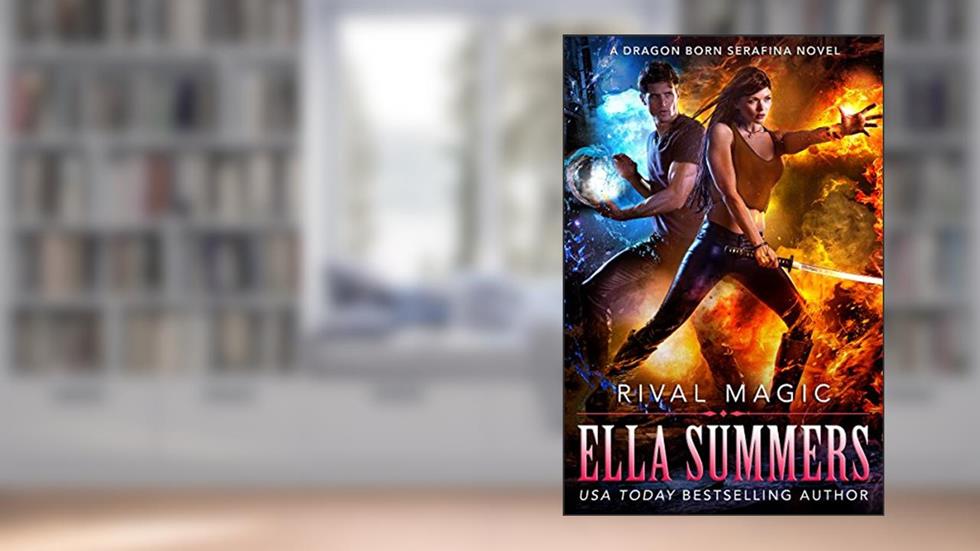 Rival Magic (Dragon Born Book 8), written by Ella Summers