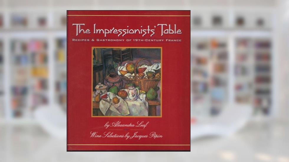 The Impressionists' Table, written by Rizzoli
