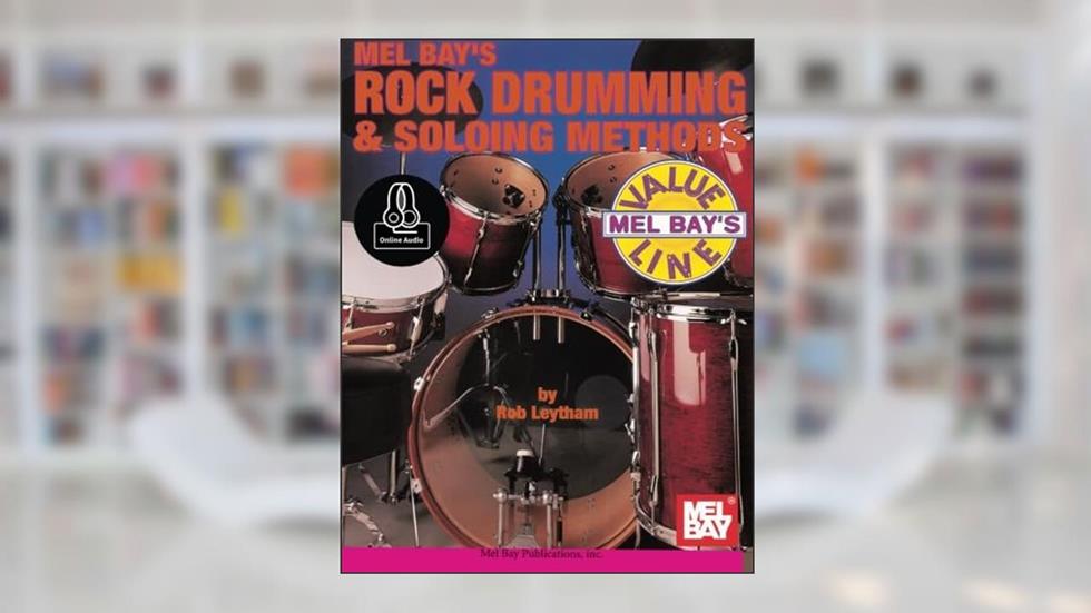Rock Drumming & Soloing Methods (Value Line), written by Rob Leytham