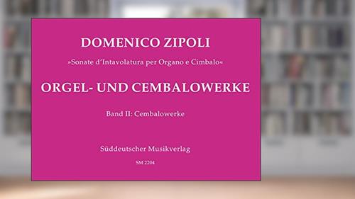 Cover from Organ and Harpsichord Works Volume II: Harpsichord Works, written by Domenico Zipoli
