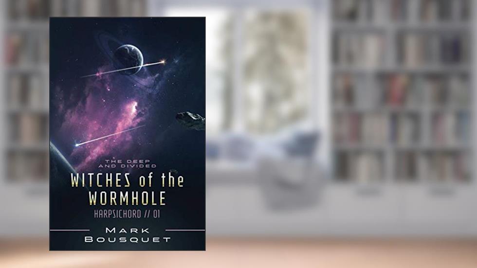 Witches of the Wormhole (Harpsichord), written by Mark Bousquet