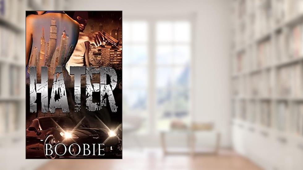 Hater, written by Boobie .