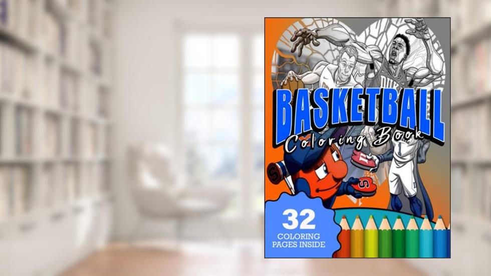 Basketball Coloring Book: The Greatest NBA All-star Players Of All Time Gift For Fan, written by Maverick Choco