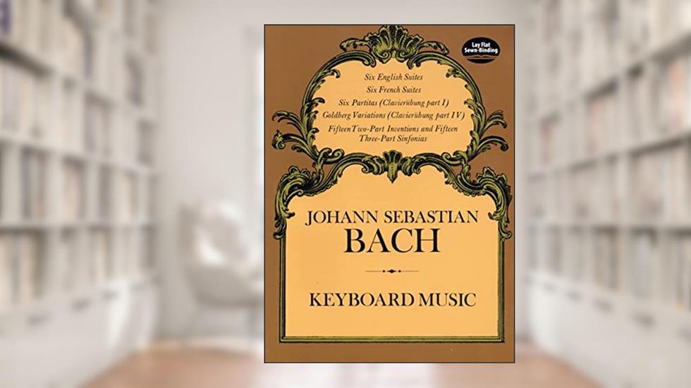 Keyboard Music (Dover Classical Piano Music), written by Johann Sebastian Bach