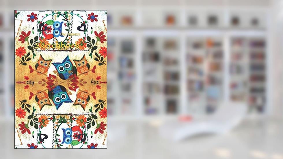 Owl Tapestry Sketchbook: Blank Journal for Owls and Knitting lovers, 100 white pages for drawing and sketching 6 x 9 in (15.2 x 22.9 cm), written by upRoot editorial