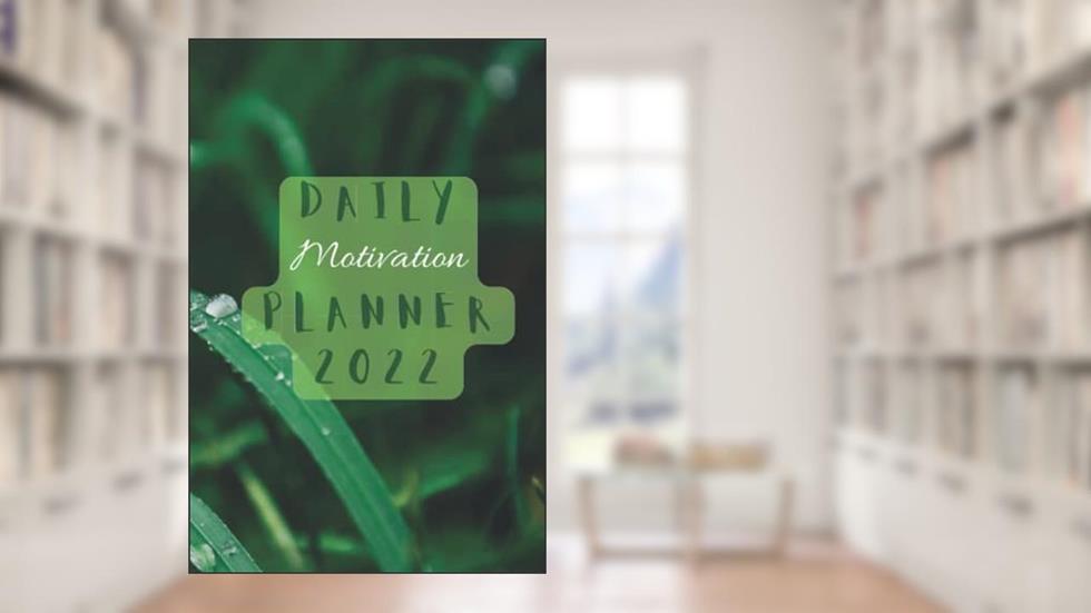 DAILY PLANNER 2022: Green - Nature Mood - daily planner for 2022, written by Nature Mood