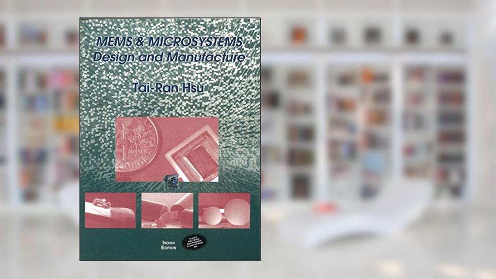 Mems & Microsystems, written by Hsu