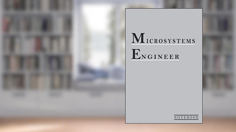 Microsystems Engineer: Microsystems Engineer, Blank Lined Notebook For Writing All Your Needs And Plans, 6" x 9" Journal., written by Express Thankfulness