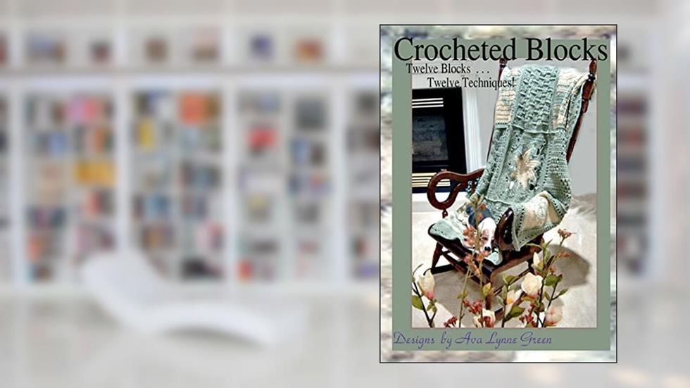 Crocheted Blocks, written by Ava Green