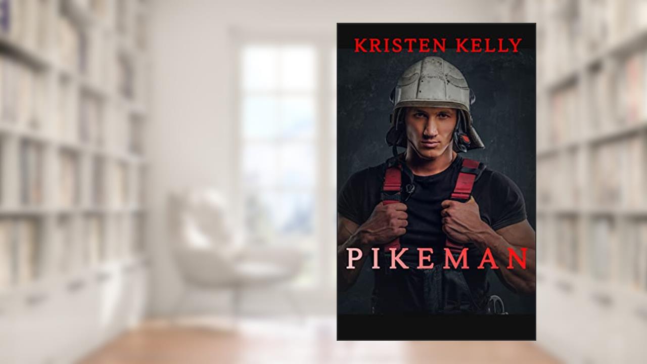 Pikeman: An Older Man Younger Woman Billionaire Romance (The Man in Uniform Series Book 1), written by Kristen Kelly