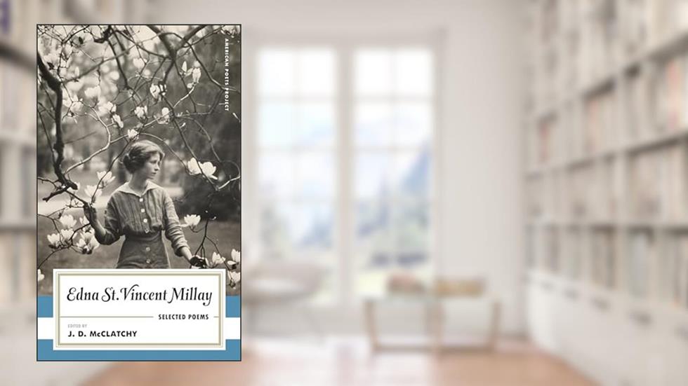 Edna St. Vincent Millay: Selected Poems: (American Poets Project #1), written by Edna St. Vincent Millay