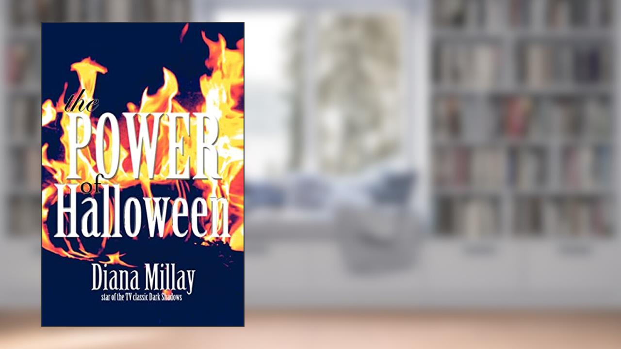 The Power of Halloween, written by Diana Millay